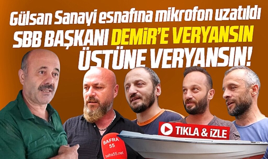 Samsun'da sel mağduru Gülsan Sanayi esnafı Mustafa Demir'e veryansın etti