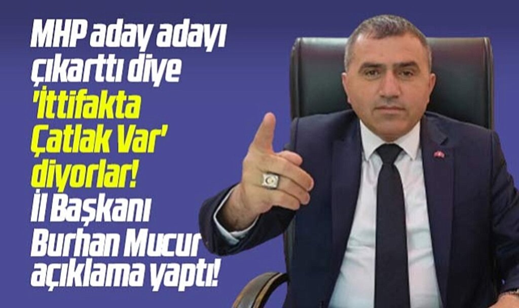 MHP Samsun İl Başkanı Mucur'dan 'İttifakta Çatlak Var' denilmesine açıklama