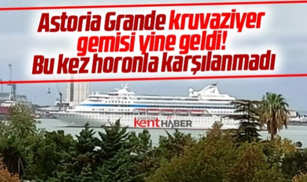 Samsun'a Astoria Grande kruvaziyer gemisi ikinci kez geldi