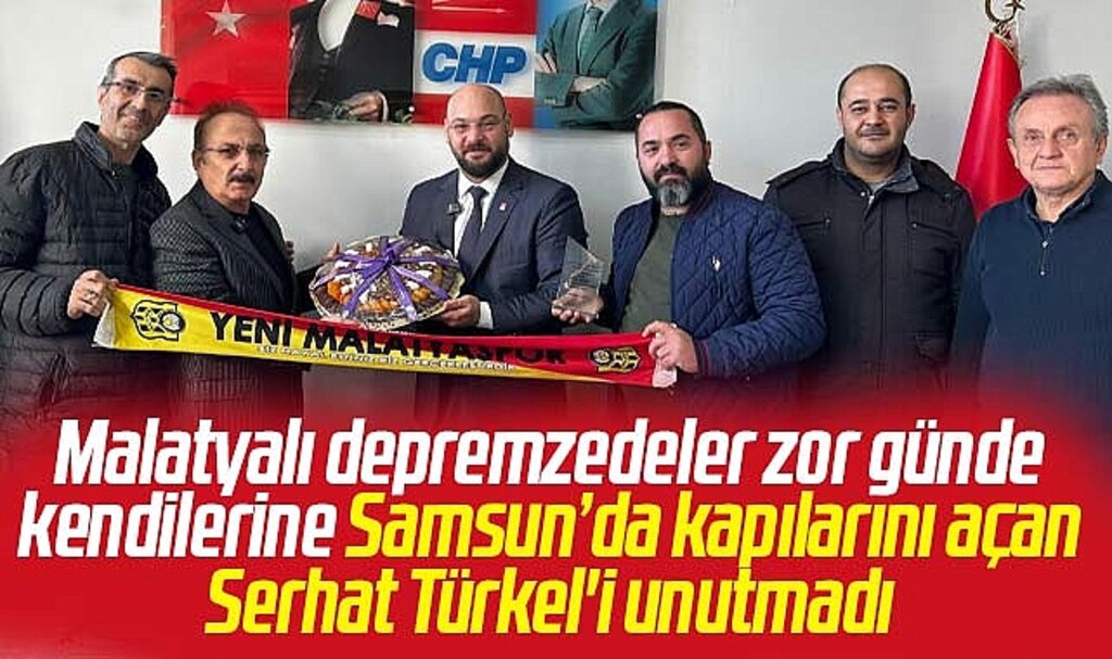 Samsun'a gelen Malatyalı depremzedelerden Serhat Türkel'e vefa ziyareti