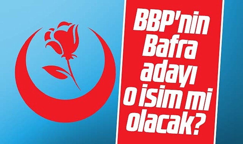 Samsun'da BBP'nin Bafra Belediye Başkan adayı o isim mi olacak?