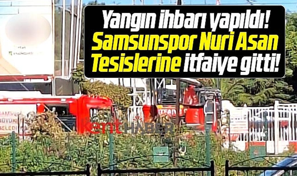 Samsunspor Nuri Asan Tesislerinde yangın paniği! İtfaiye araçları gitti