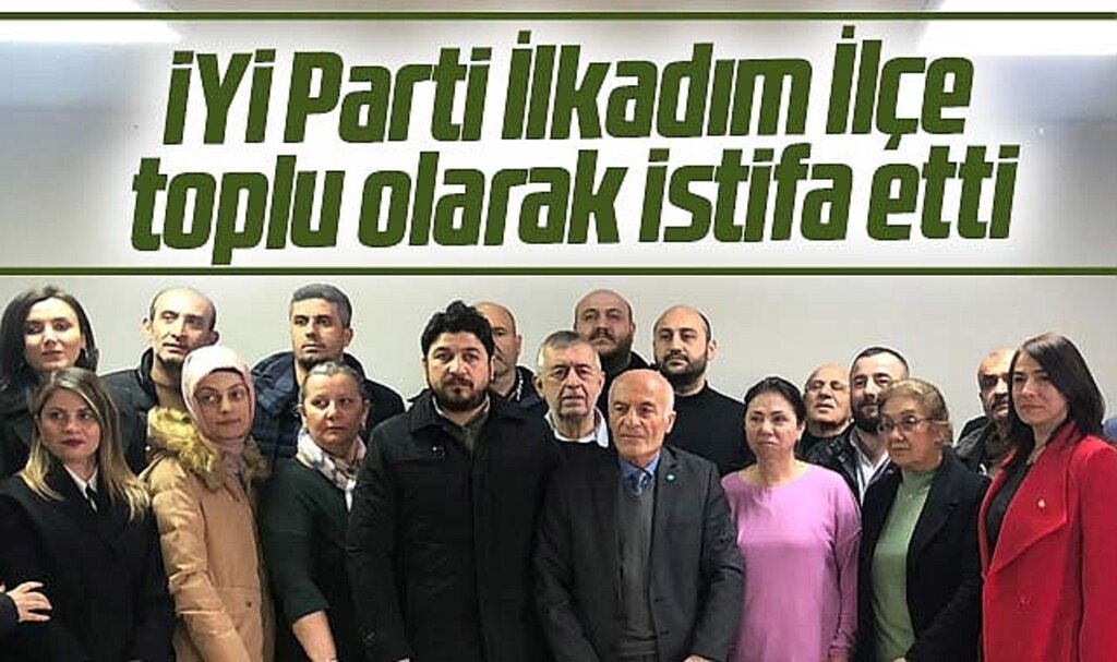 Samsun'da İYİ Parti İlkadım İlçe'de 66 kişi toplu olarak istifa etti