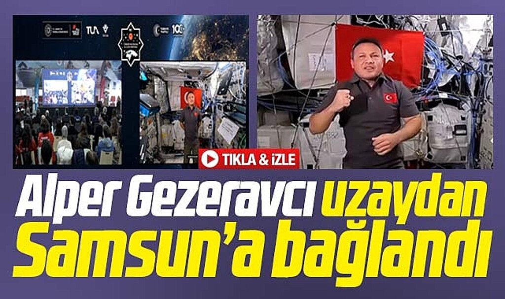 Alper Gezeravcı, uzaydan Samsun'a bağlanarak soruları yanıtladı