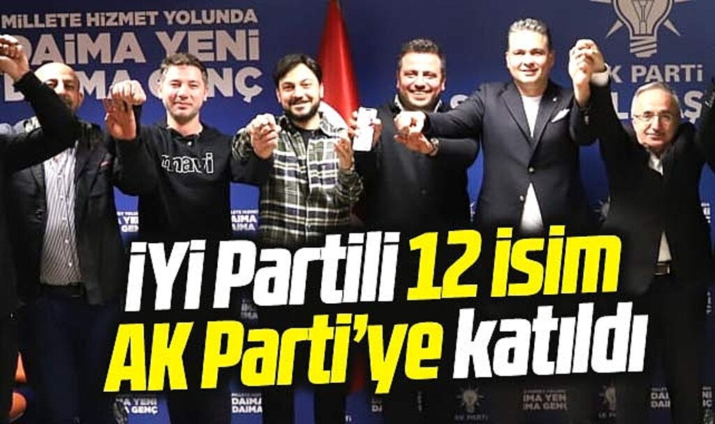 Samsun'da İYİ Partili 12 isim AK Parti'ye katıldı