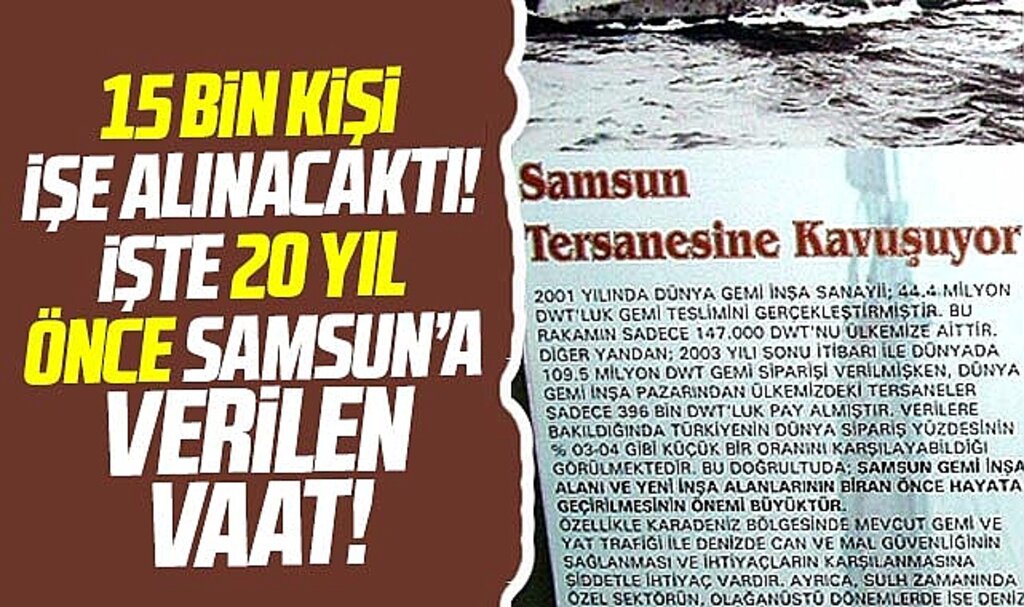 Samsun'a AK Parti 15 bin kişiyi istihdam edecek tersane yapacaktı! İşte o broşür