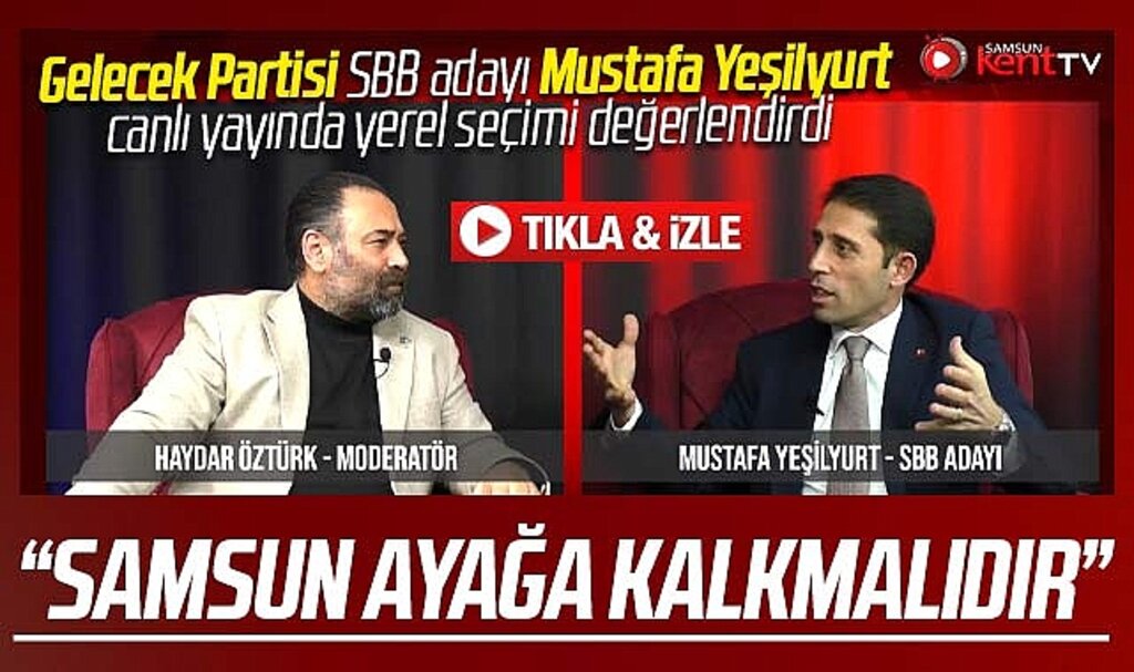 Samsun Büyükşehir adayı Mustafa Yeşilyurt Samsun Kent TV'nin konuğu oldu