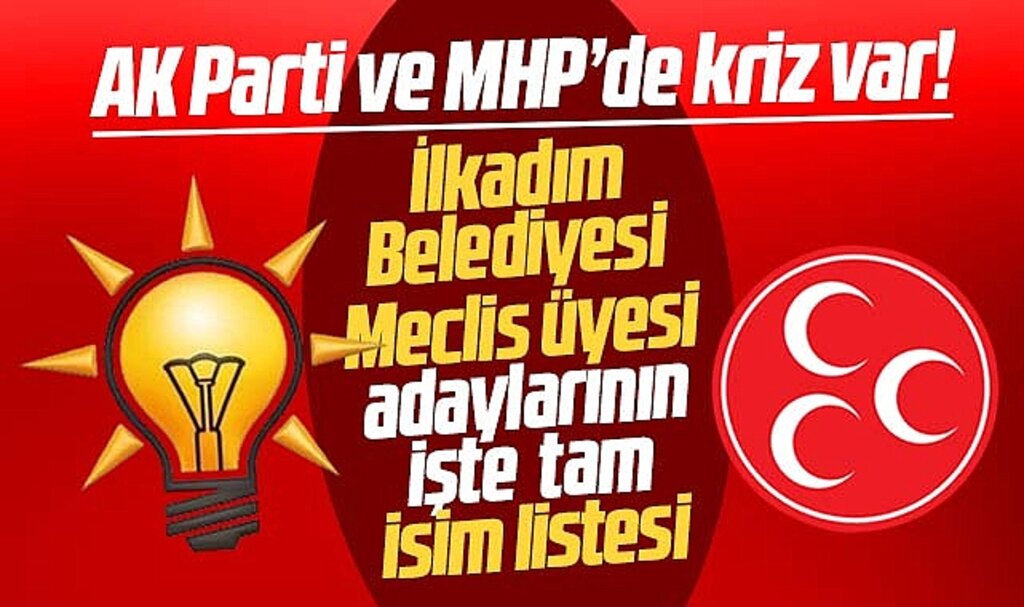 Samsun'da AK Parti ve MHP'nin işte İlkadım Belediyesi meclis üyelerinin isim listesi