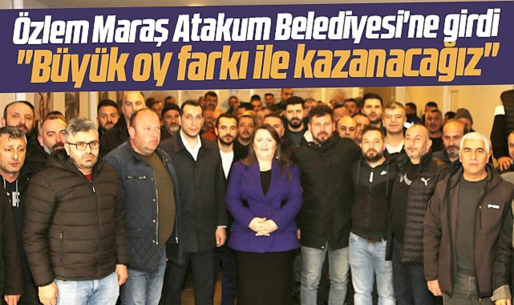 Samsun'da Atakum Belediye Başkan adayı Özlem Maraş: Büyük oy farkı ile kazanacağız