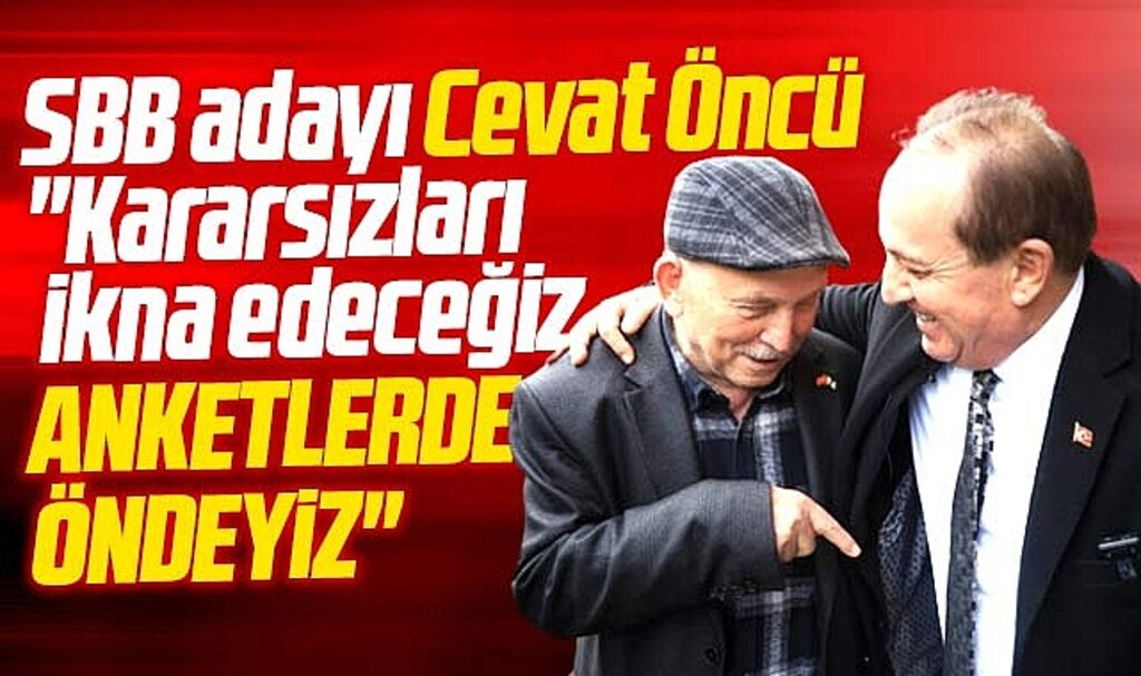 Samsun Büyükşehir adayı Cevat Öncü açıkladı! Kararsızları ikna edeceğiz 