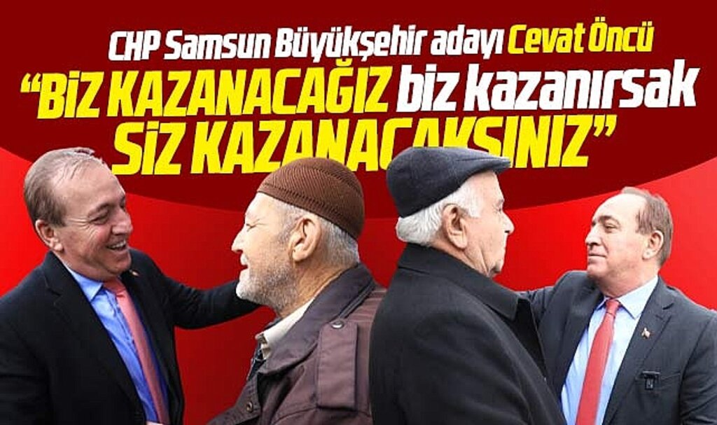 Samsun Büyükşehir adayı Cevat Öncü Vezirköprü'de konuştu! Biz kazanacağız