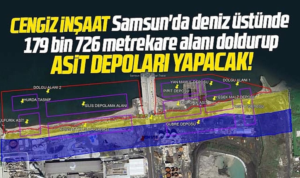 Samsun'da Cengiz İnşaat denizi doldurup Tekkeköy'e asit depoları yapacak