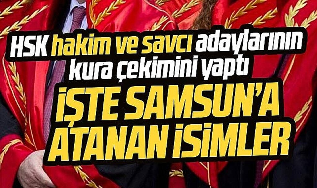 Samsun'a atanan yeni hakim ve savcıların isimleri Resmi Gazete'de yayımlandı