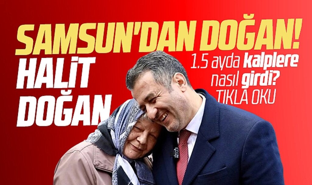 Samsun'dan doğan Halit Doğan Samsunluların kalbine girdi! Analiz yazısı