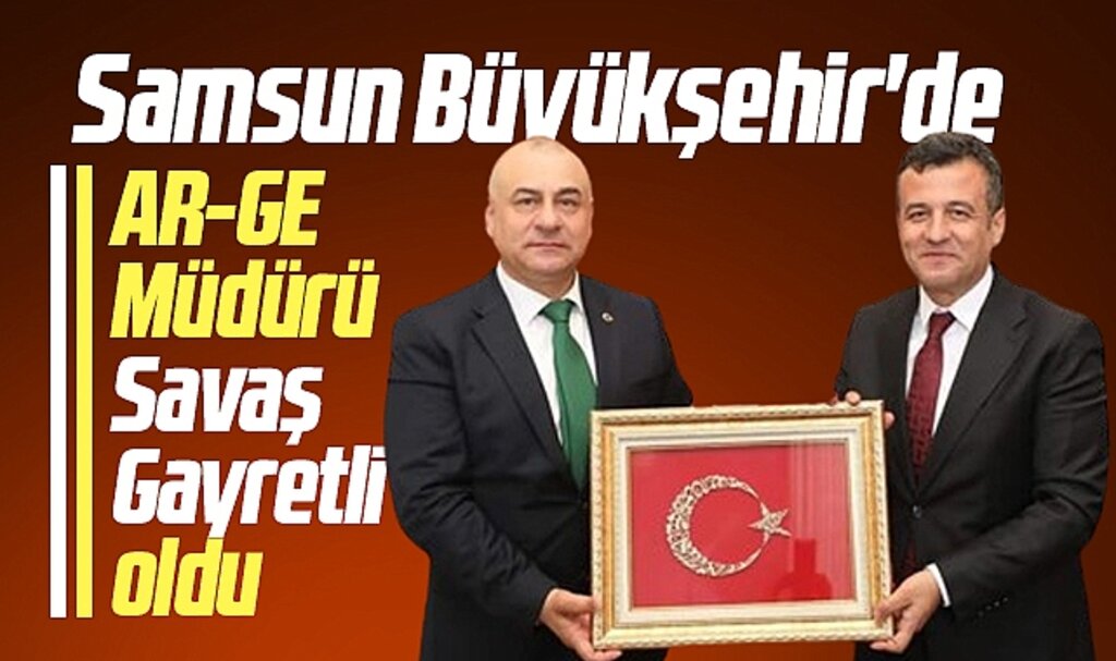 Samsun Büyükşehir'de AR-GE Müdürlüğüne Savaş Gayretli atandı