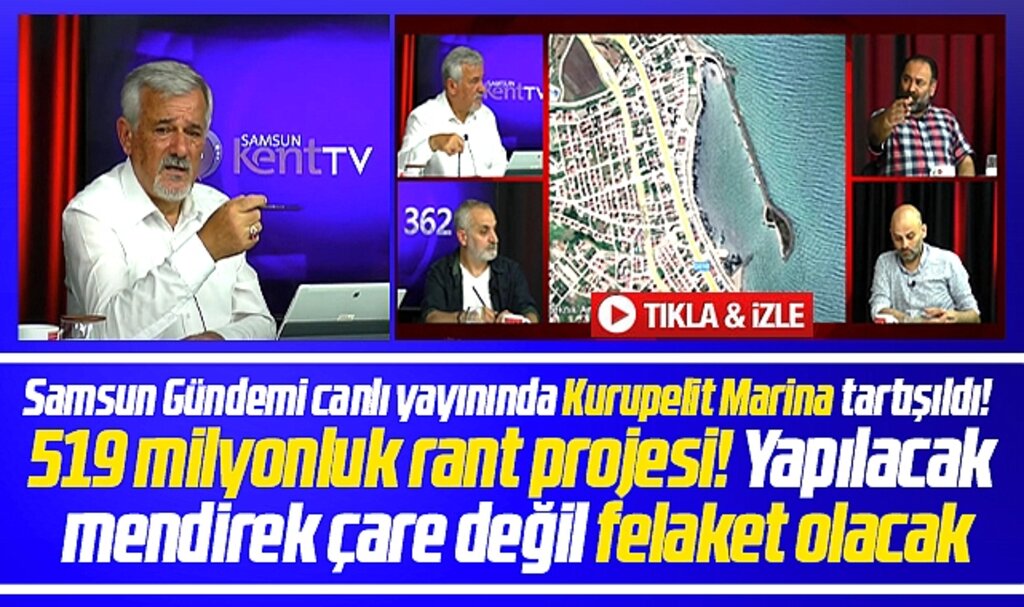 Samsun'da Kurupelit Marinaya yapılacak proje çare değil felaket olacak!