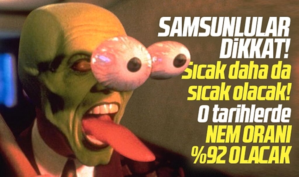 Samsunlular dikkat! Sıcak daha da sıcak olacak! Nem oranı 92'lere çıkacak