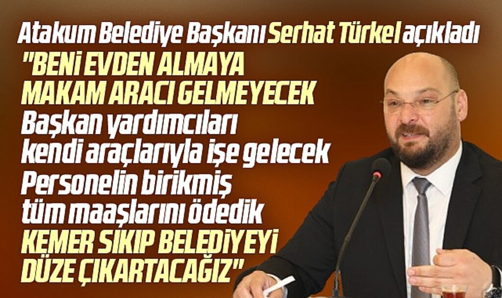 Samsun'da Atakum Belediye Başkanı Türkel açıkladı! Kemer sıkıp düzlüğe çıkacağız