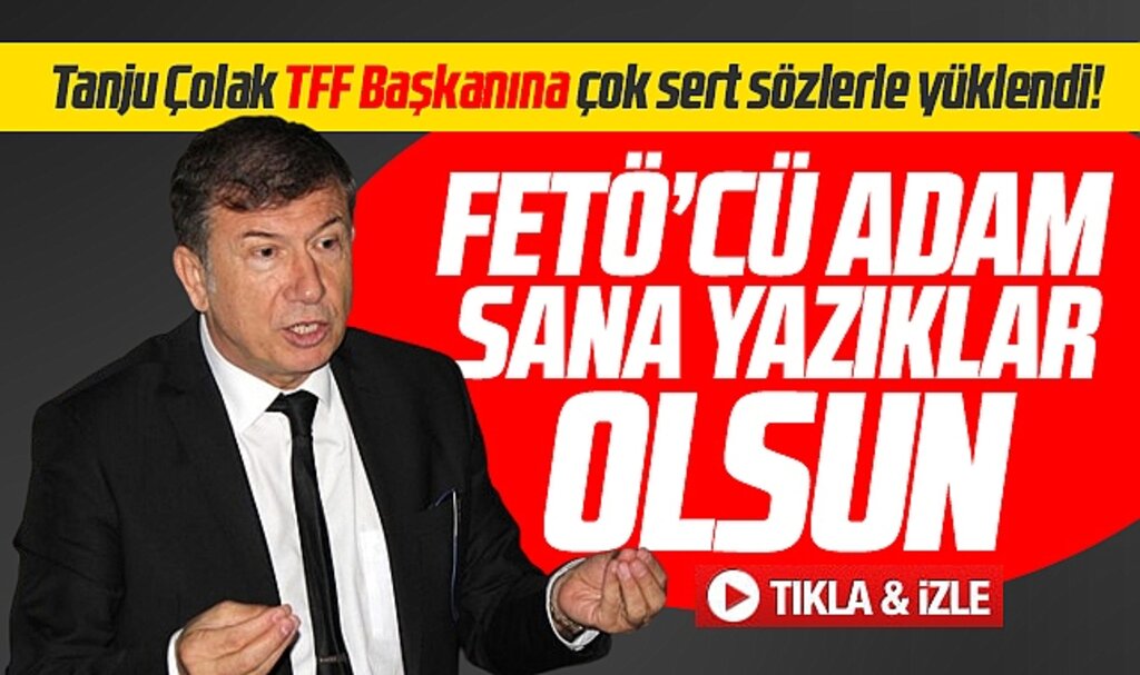 Tanju Çolak'tan TFF Başkanı Büyükekşi'ye EURO 2024 tepkisi! FETÖ'cü adam! 