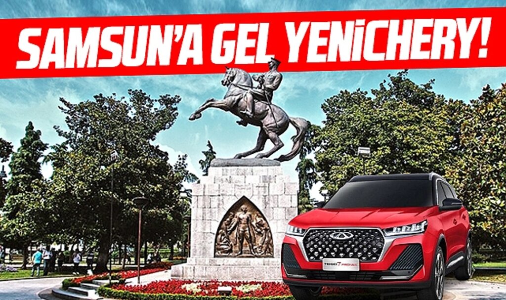 Chery ya Samsun'a ya Manisa'ya fabrika kuracak! Samsun'a gel Chery