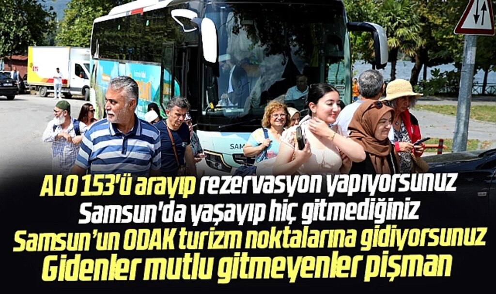 Samsun Büyükşehir Belediyesi'nin Odak Samsun turizm otobüsleri seferlere başladı
