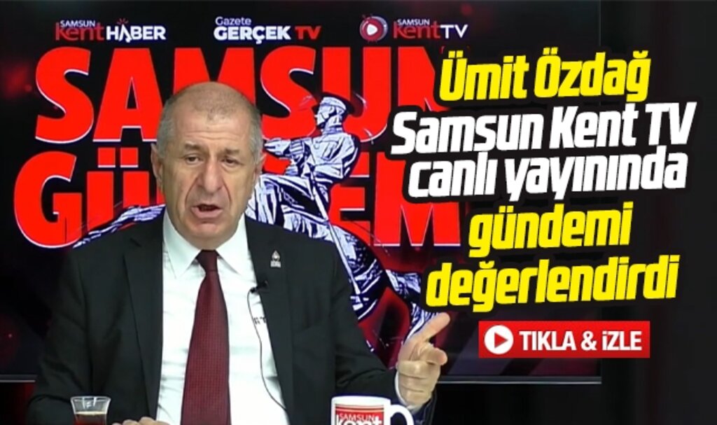 Samsun'a gelen Ümit Özdağ, Samsun Kent TV canlı yayınında önemli açıklamalar yaptı