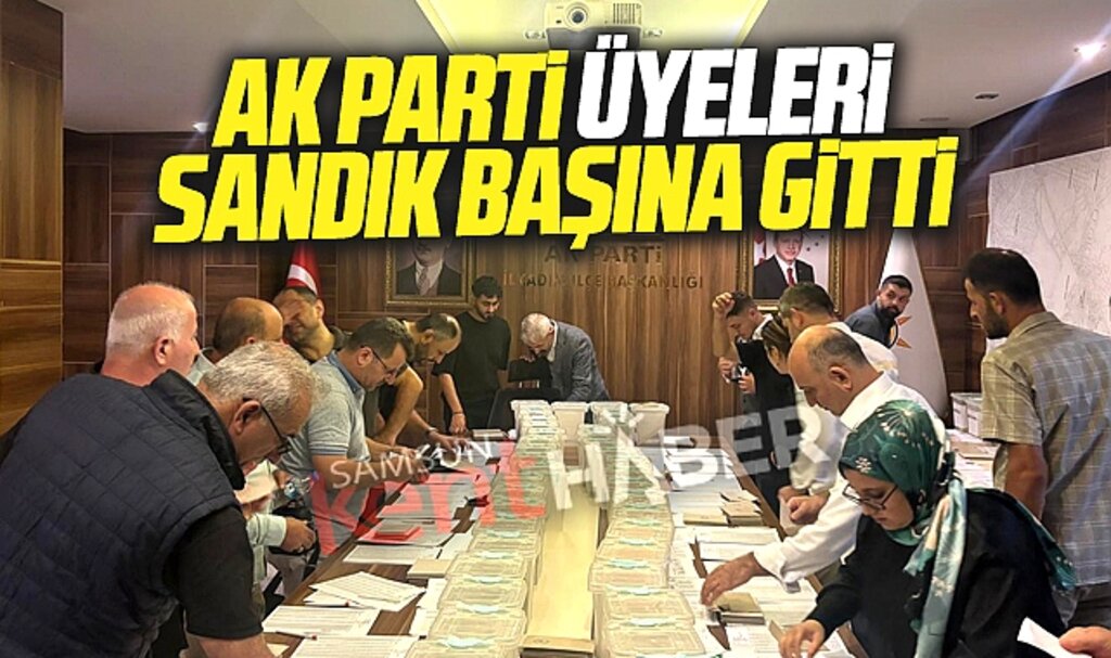Samsun AK Parti'de İlçe Kongreleri öncesi delege seçimleri yapıldı