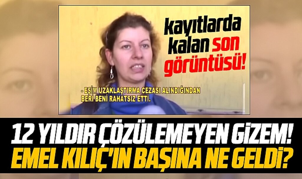 Samsun'da 12 yıldır çözülemeyen gizem! Emel Kılıç'ın başına ne geldi?