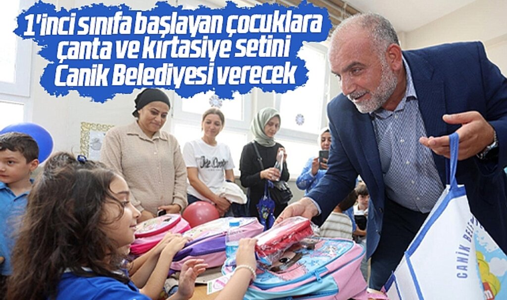 Samsun'da Canik Belediyesi 1'inci sınıf öğrencilerine çanta ve kırtasiye seti verecek