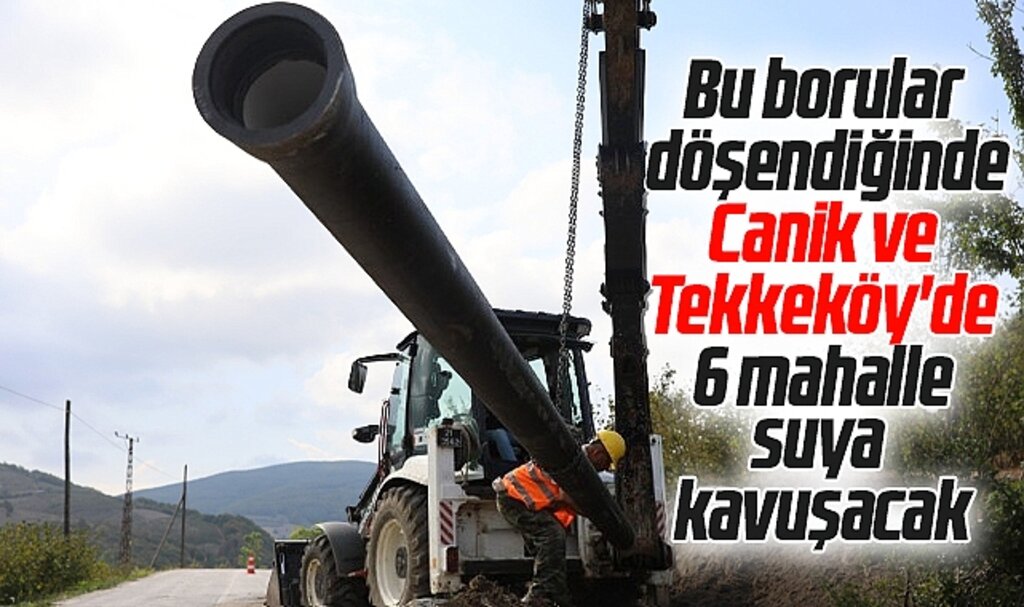 Samsun'da Canik ve Tekkeköy 6 mahalleyi suya kavuşturacak terfi hattı yapılıyor