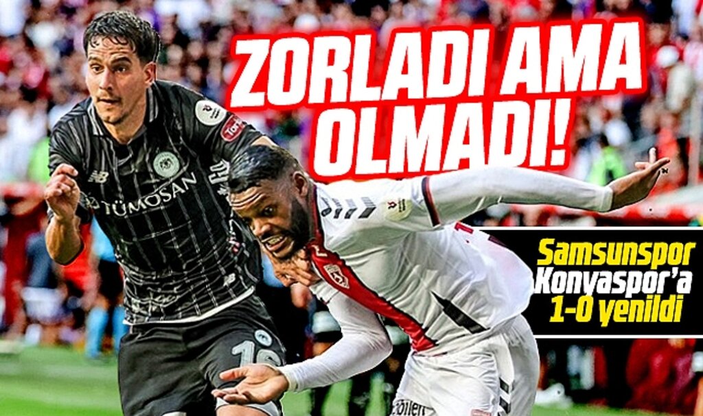 Samsunspor Konyaspor'a 1-0 mağlup oldu