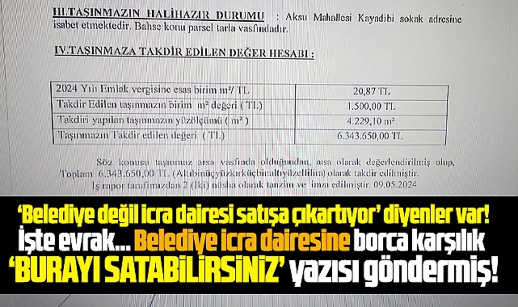 Samsun'da belediye borca karşılık icra dairesine Aksu mahallesinde ki araziyi göstermiş