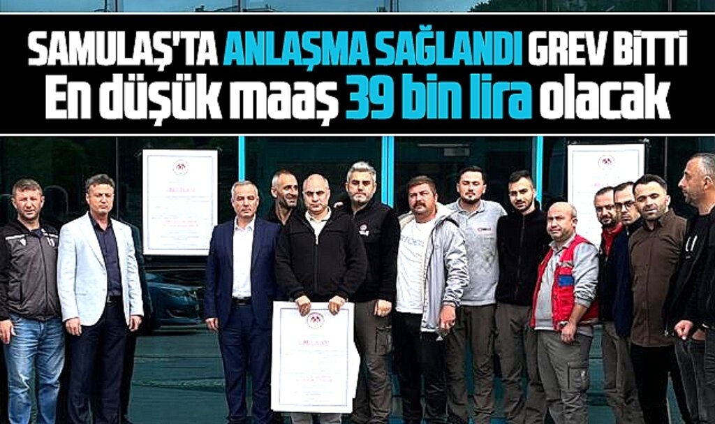 Samsun SAMULAŞ'ta anlaşma sağlandı grev bitti! En düşük maaş 39 bin lira olacak