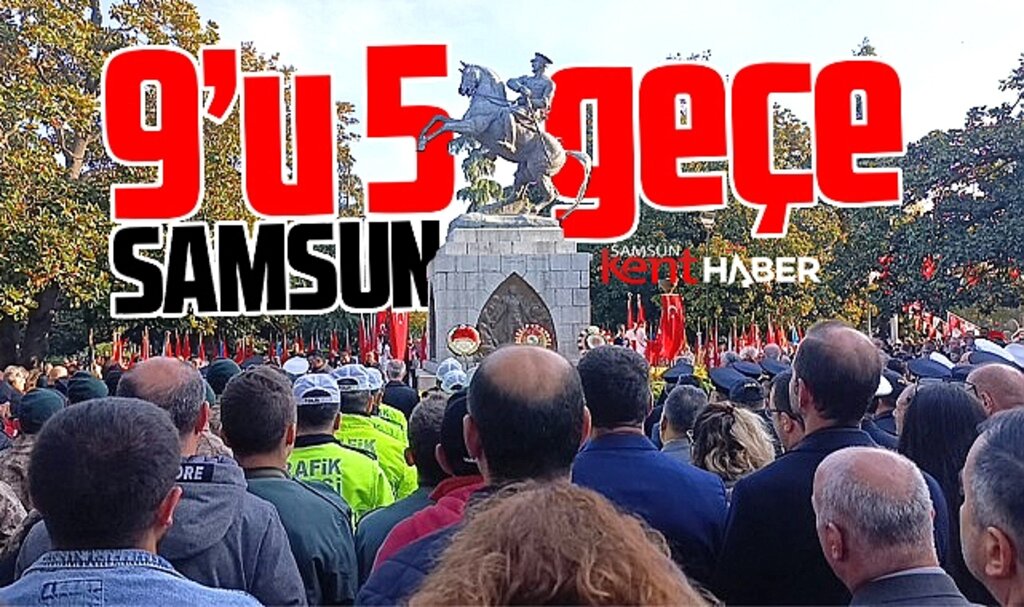 Samsun'da 10 Kasım! Onur Anıtı'nda Atatürk anıldı! Saat 9'u 5 geçe hayat durdu