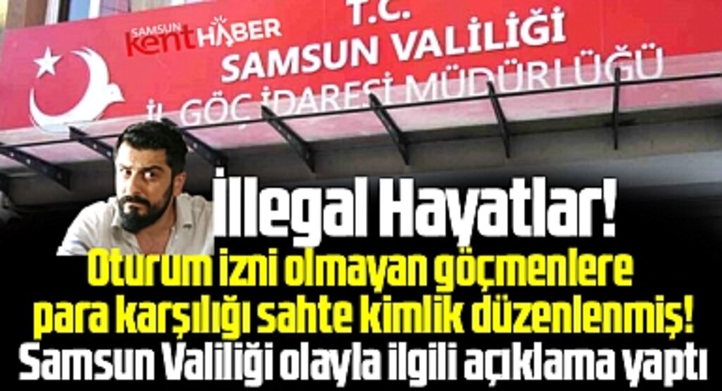 Samsun Göç İdaresi'nde göçmenlere para karşılığı sahte kimlikler verildi! 