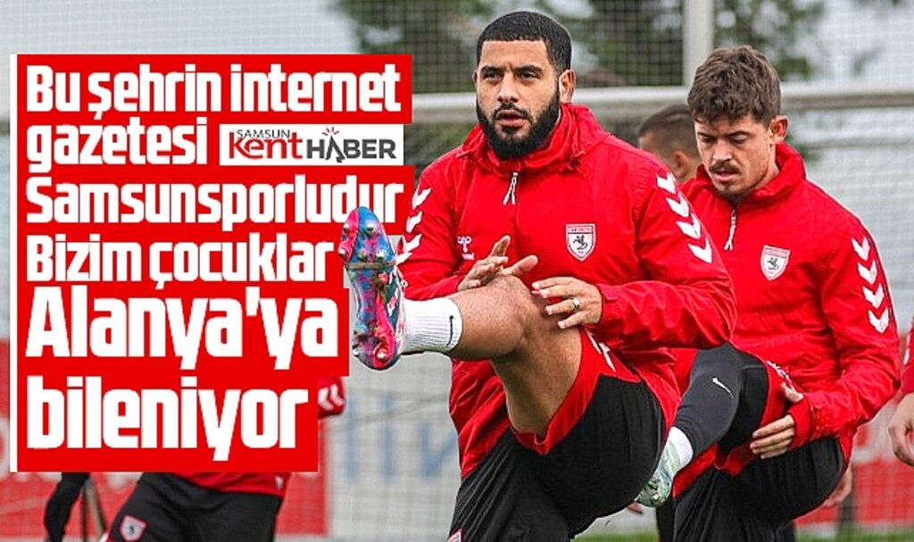 Samsunspor, Alanyaspor'a bileniyor