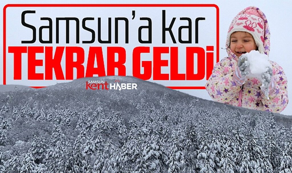Samsun'a kar tekrar geldi! Yüksek kesimler beyaza büründü