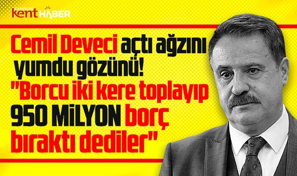 Samsun'da eski Atakum Belediye Başkanı Deveci'den 950 milyon borç açıklaması! 