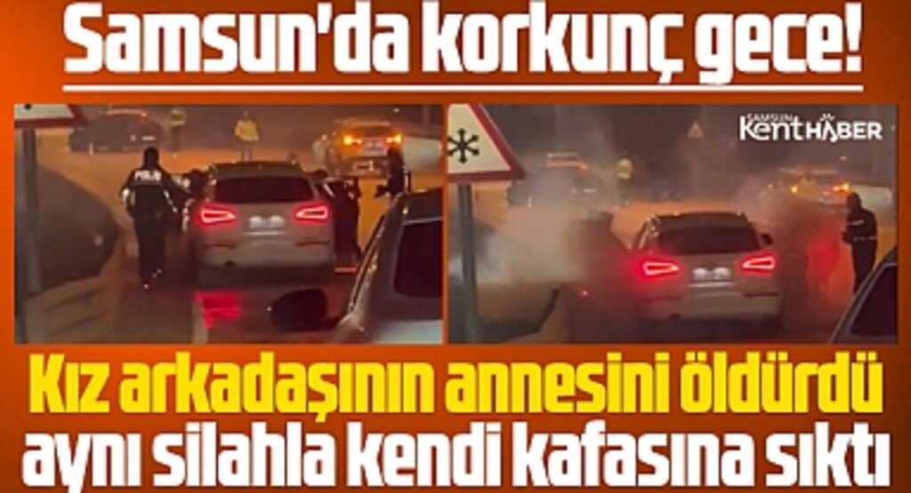 Samsun'da korkunç gece! Mert Okumuş kız arkadaşının annesini öldürüp, intihar etti
