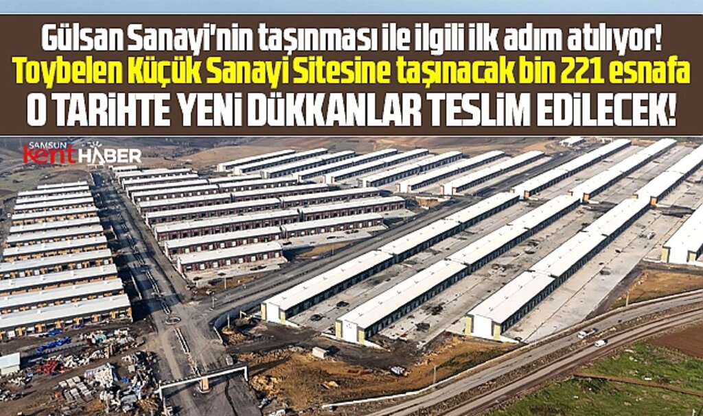 Samsun'da Toybelen Sanayi'de bin 221 esnafa o tarihte dükkanlar teslim edilecek