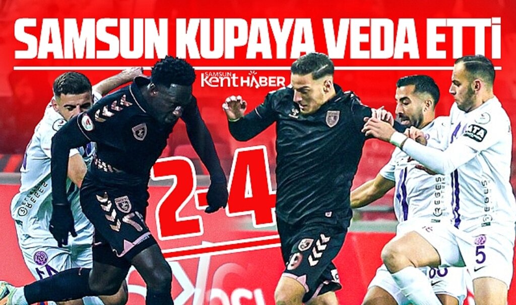 Samsunspor Ziraat Türkiye Kupası maçında 52 Orduspor'a 4-2 yenildi