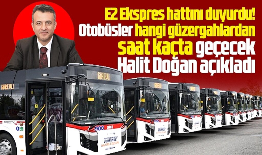 Samsun'da E2 Ekspres hat otobüsleri hizmete giriyor! E2 Ekspres hat güzergahı belli oldu