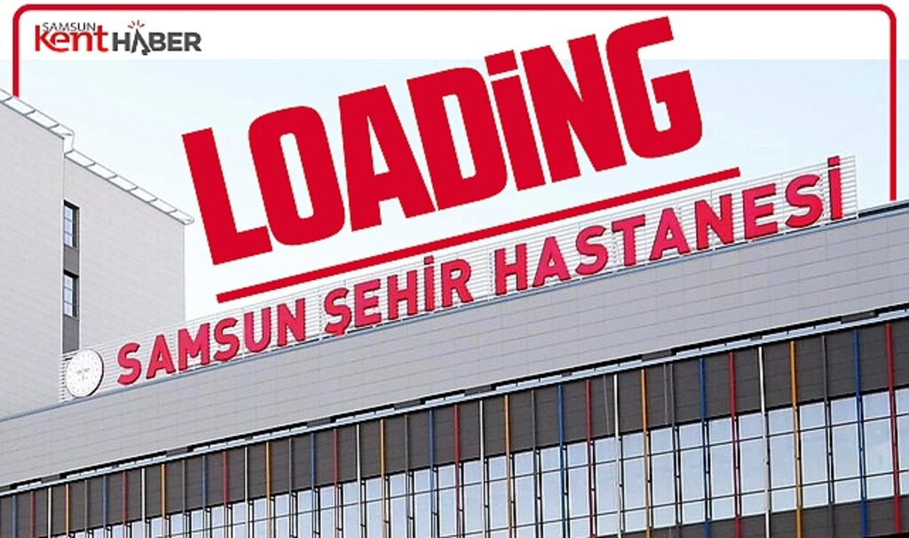 Samsun Şehir Hastanesi bitti bitiyor! Dev hastane hizmete giriyor