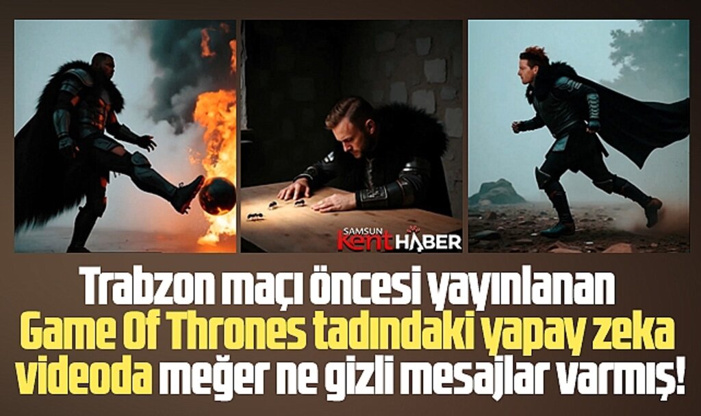 Samsunspor'un Game Of Thrones tadındaki videosunda gizli mesajlar varmış!