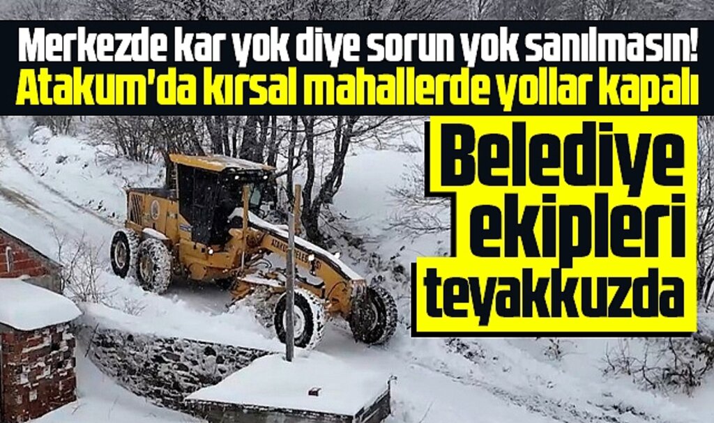 Samsun'da Atakum Belediyesi kardan kapanan mahalle yollarını açıyor