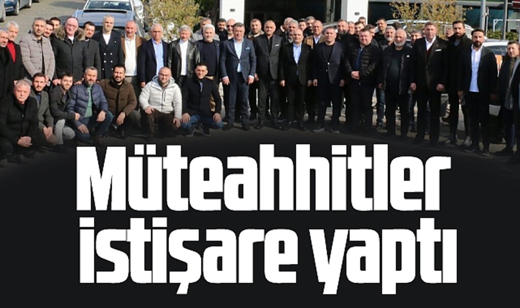 Samsun'da Müteahhitler İstişare Grubu toplantı yaptı