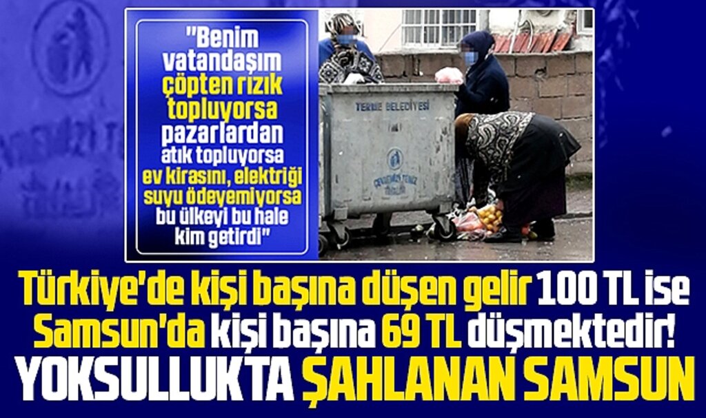 Samsun yoksullukta şahlanıyor! Samsun'da kişi başına düşen gelir 69 TL