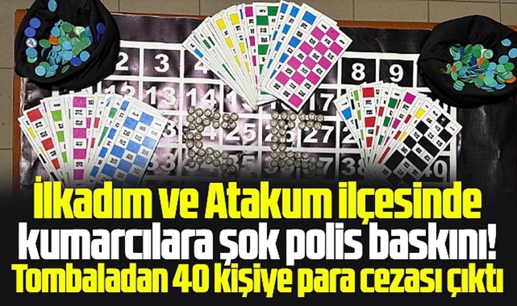 Samsun'da Atakum ve İlkadım'da Ramazan'da kumar oynayanlara polis baskını