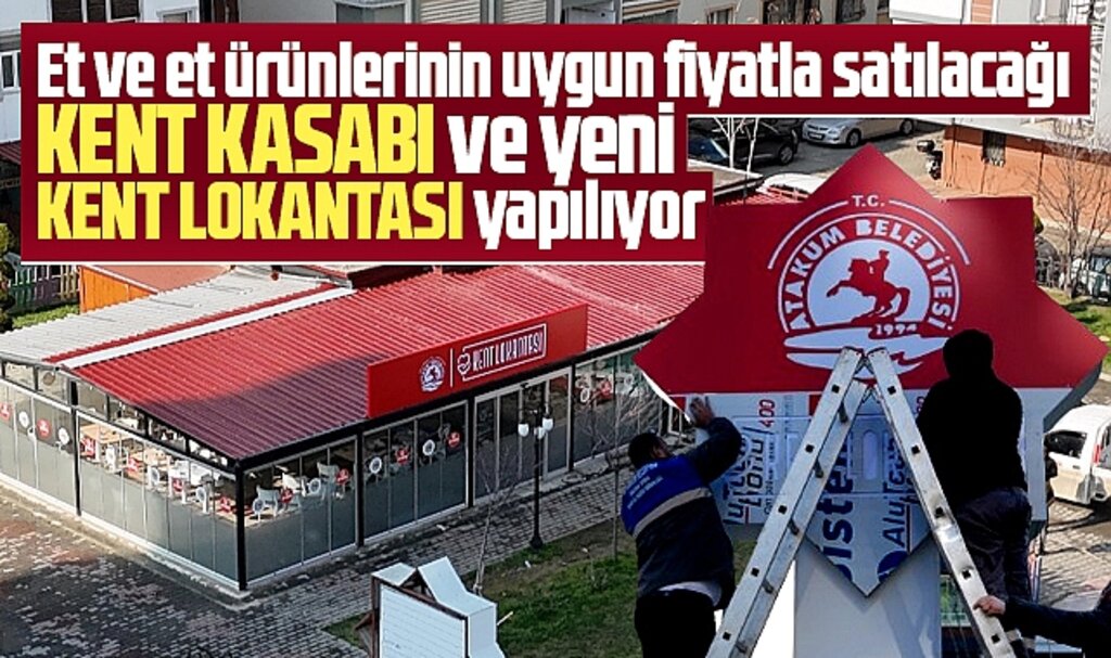 Samsun'da CHP'li belediye yeni Kent Lokantası ve Kent Kasabı açmaya hazırlanıyor