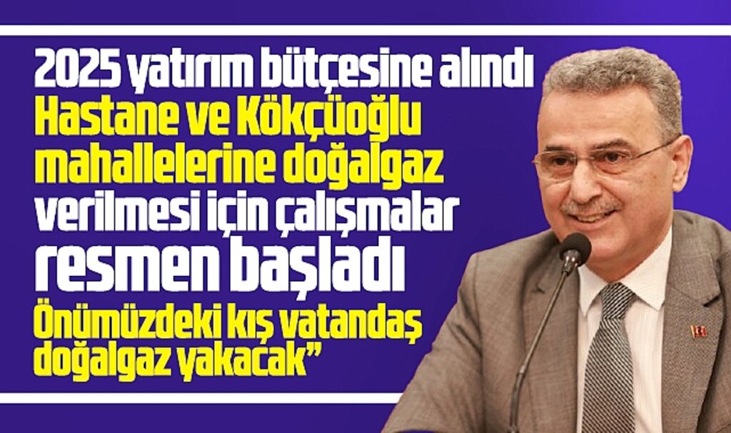 Samsun'da Hastane ve Kökçüoğlu mahalleleri önümüzdeki kış doğalgaz kullanacak